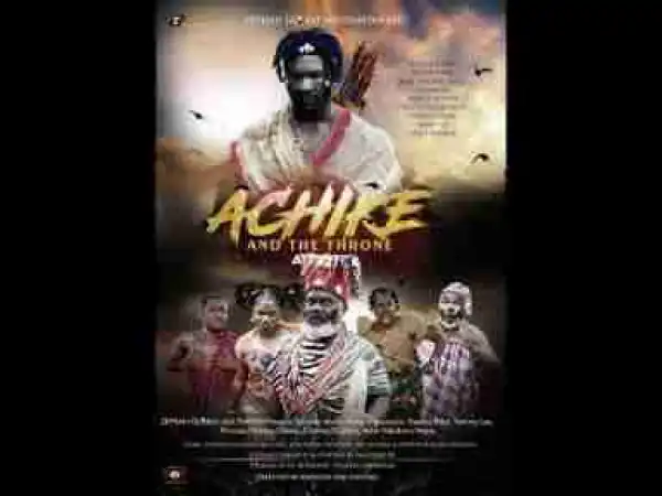 Video: Achike And The Throne [Part 1] - Latest 2017 Nigerian Nollywood Traditional Movie English Full HD